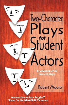 Two-Character Plays for Student Actors by Mauro, Robert