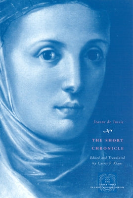 The Short Chronicle by Jussie, Jeanne De