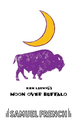 Moon Over Buffalo by Ludwig, Ken