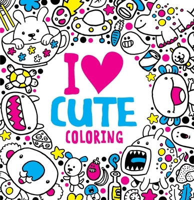 I Heart Cute Coloring by Bradley, Jess