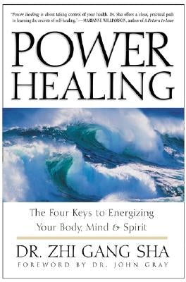 Power Healing by Sha, Zhi Gang