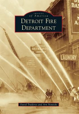 Detroit Fire Department by Traiforos, David