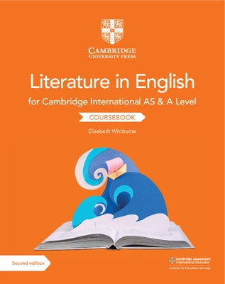 Cambridge International as & a Level Literature in English Coursebook by Whittome, Elizabeth