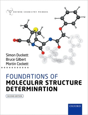 Foundations of Molecular Structure Determination by Duckett, Simon