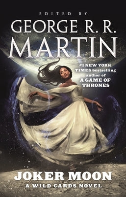 Joker Moon: A Wild Cards Novel by Martin, George R. R.