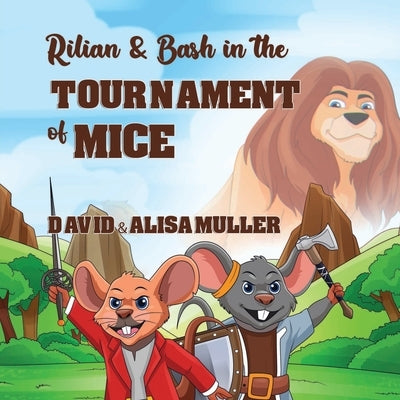 Rilian & Bash in the Tournament of Mice by Muller, David