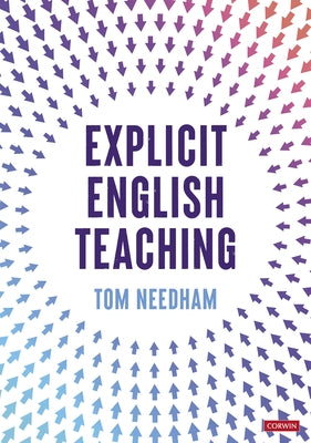 Explicit English Teaching by Needham, Tom