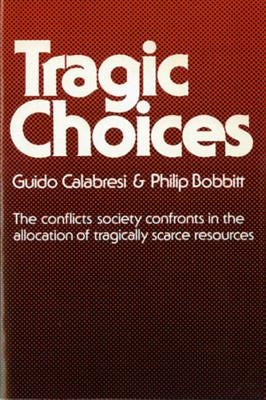 Tragic Choices by Calabresi, Guido