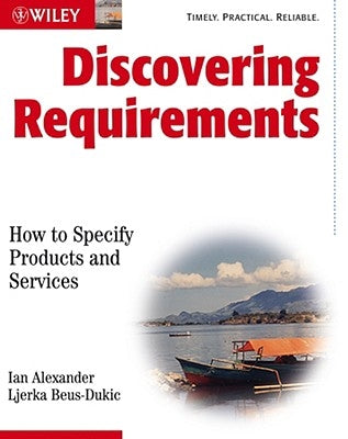 Discovering Requirements by Alexander, Ian F.