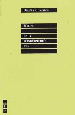 Lady Windermere's Fan by Wilde, Oscar