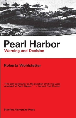 Pearl Harbor: Warning and Decision by Wohlstetter, Roberta