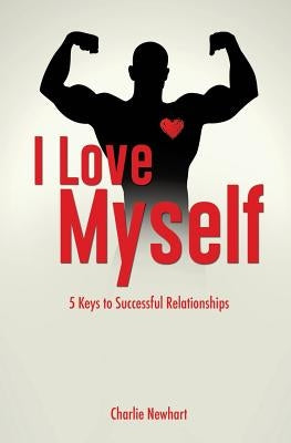 I Love Myself by Newhart, Charlie