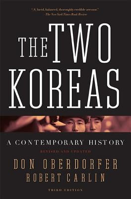 The Two Koreas: A Contemporary History by Oberdorfer, Don