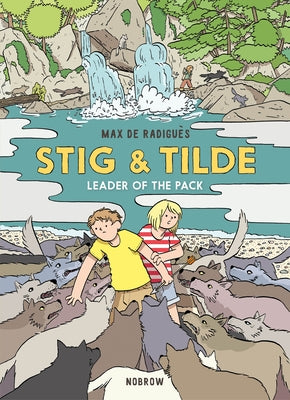 Stig & Tilde: Leader of the Pack by de Radigu&#195;&#168;s, Max