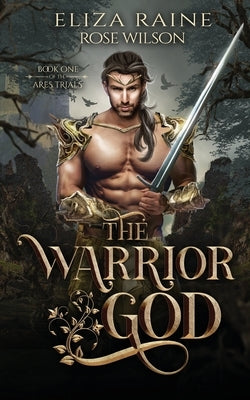 The Warrior God by Raine, Eliza