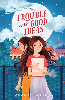 The Trouble with Good Ideas by Panitch, Amanda