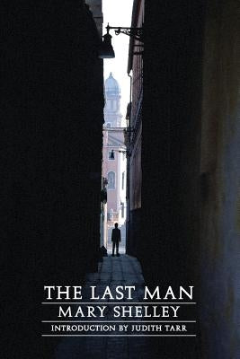 The Last Man by Shelley, Mary