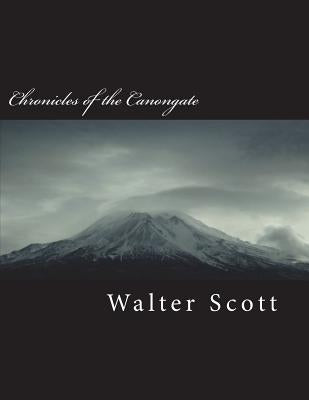 Chronicles of the Canongate by Scott, Walter