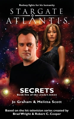 STARGATE ATLANTIS Secrets (Legacy book 5) by Graham, Jo