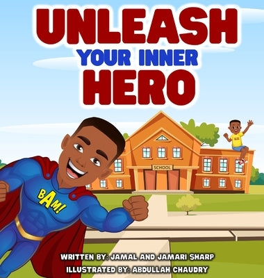 Unleash Your Inner Hero by Sharp, Jamal