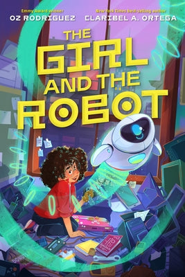 The Girl and the Robot by Rodriguez, Oz