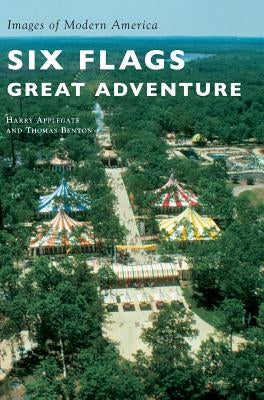 Six Flags Great Adventure by Applegate, Harry
