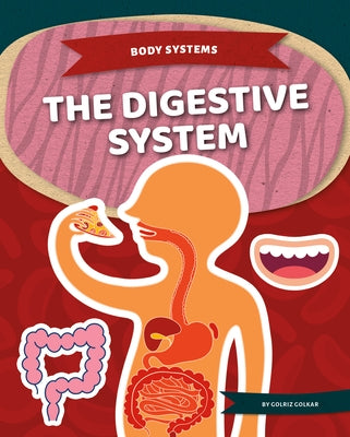 Digestive System by Golkar, Golriz