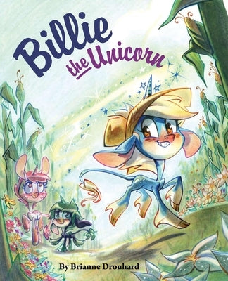 Billie the Unicorn by Drouhard, Brianne