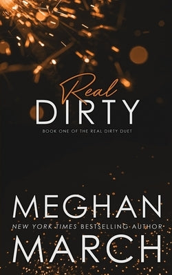 Real Dirty by March, Meghan