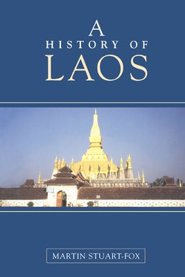 A History of Laos by Stuart-Fox, Martin