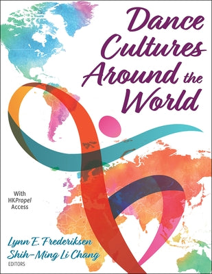 Dance Cultures Around the World by Frederiksen, Lynn E.