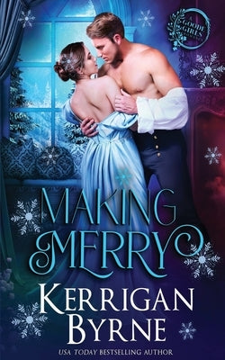 Making Merry by Byrne, Kerrigan