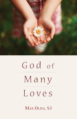 God of Many Loves by Oliva, Max Sj