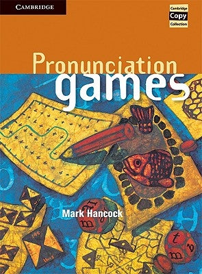 Pronunciation Games by Hancock, Mark