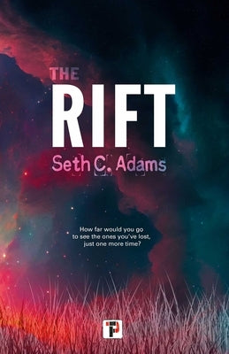 The Rift by Adams, Seth C.