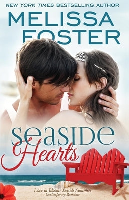 Seaside Hearts (Love in Bloom: Seaside Summers, Book 2) by Foster, Melissa