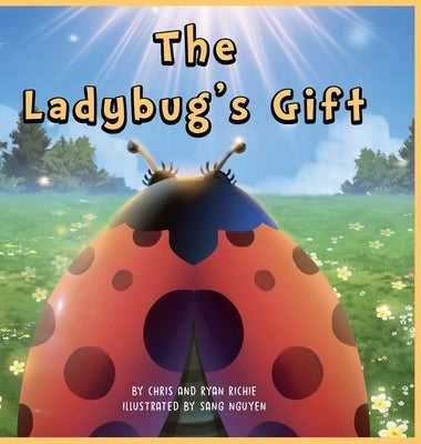 The Ladybug's Gift by Richie, Chris