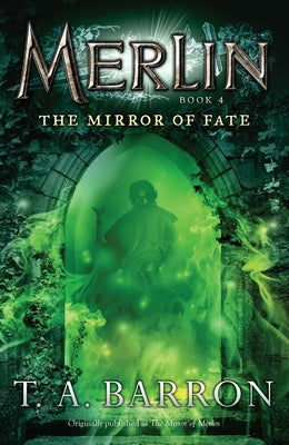 The Mirror of Fate by Barron, T. A.