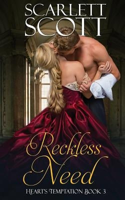 Reckless Need by Scott, Scarlett