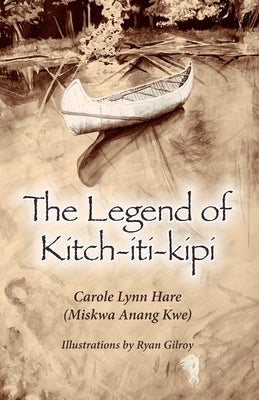 The Legend of Kitch-iti-kipi by Hare, Carole L.