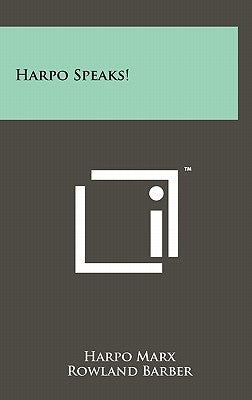 Harpo Speaks! by Marx, Harpo