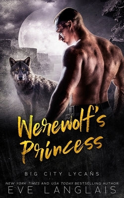 Werewolf's Princess by Langlais, Eve