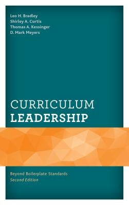 Curriculum Leadership: Beyond Boilerplate Standards by Bradley, Leo H.