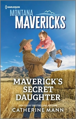 Maverick's Secret Daughter by Mann, Catherine