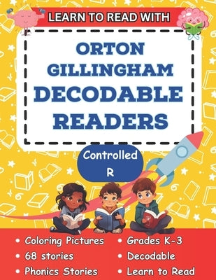 Learn to Read with Orton Gillingham Decodable Readers: Orton Gillingham Coloring Book Phonics Readers for Kindergarten, First Grade, Second Grade and by Brains Books, Budding