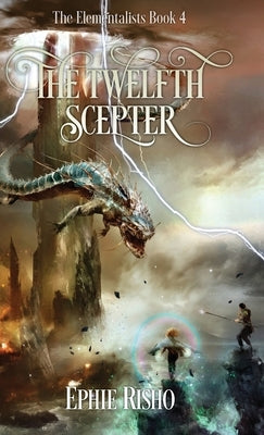 The Twelfth Scepter by Risho, Ephie