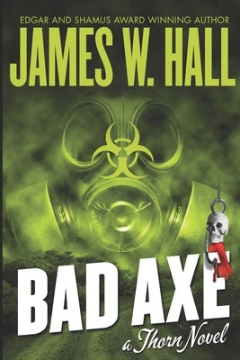 Bad Axe by Hall, James W.