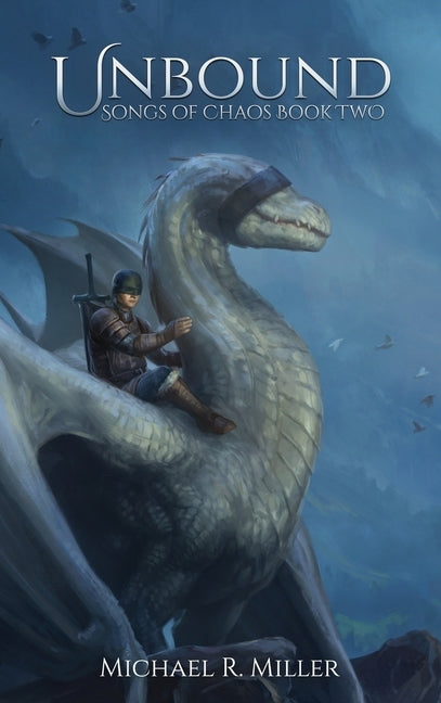 Unbound: A Dragon Rider Fantasy by Miller, Michael R.