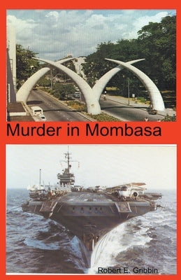 Murder in Mombasa by Gribbin, Robert