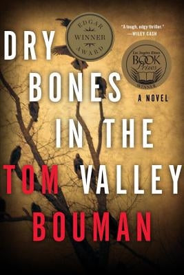 Dry Bones in the Valley: A Henry Farrell Novel by Bouman, Tom